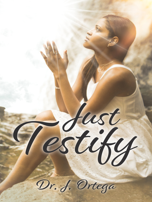 Title details for JustTestify by Jacqueline D. Ortega - Wait list